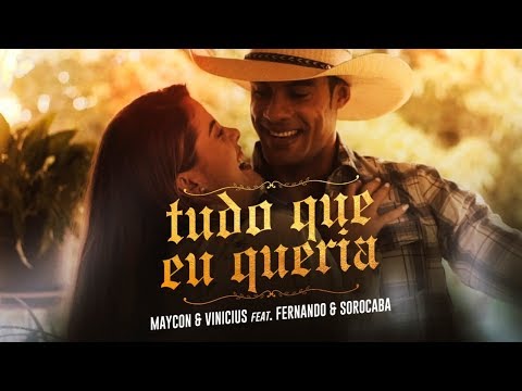 Maycon e Vinicius - Tudo o Que Eu Queria (Clipe Oficial) ft. Fernando & Sorocaba