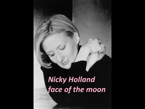 Nicky Holland - face of the moon