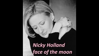 Nicky Holland - face of the moon