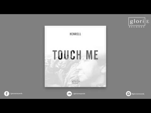Henrell - Touch Me (Glorie Records)