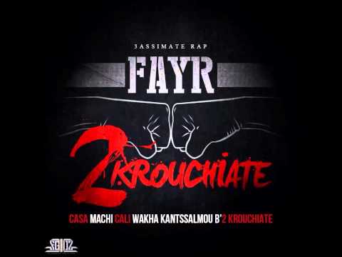 Fayr - 2Krouchiate (freestyle)