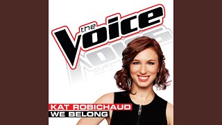 We Belong (The Voice Performance)