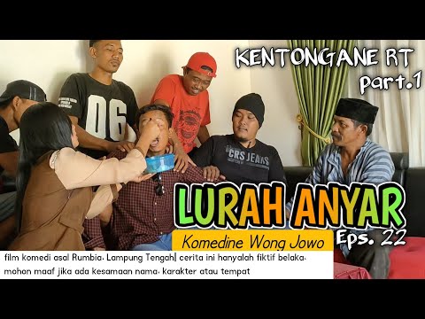 LURAH ANYAR‼️KENTONGANE RT PART. 1 || DAGELAN JOWO EPS. 22