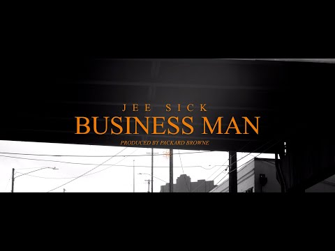 JEE SICK - Business Man (prod. by Packard Browne)