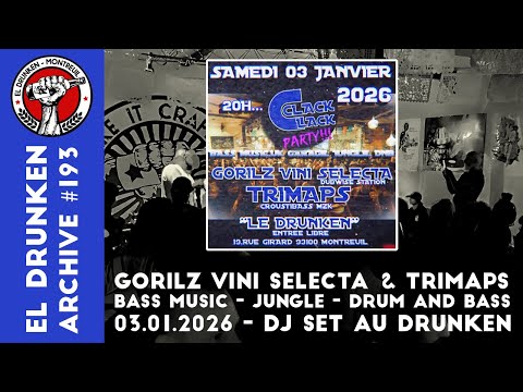 Gorilz Vini Selecta & Trimaps - Bass Music, Jungle, Drum and Bass - DJ Set au Drunken (03/01/2026)