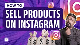 How to Sell on Instagram | Sell Products on Instagram | Instagram Marketing | Dukaan