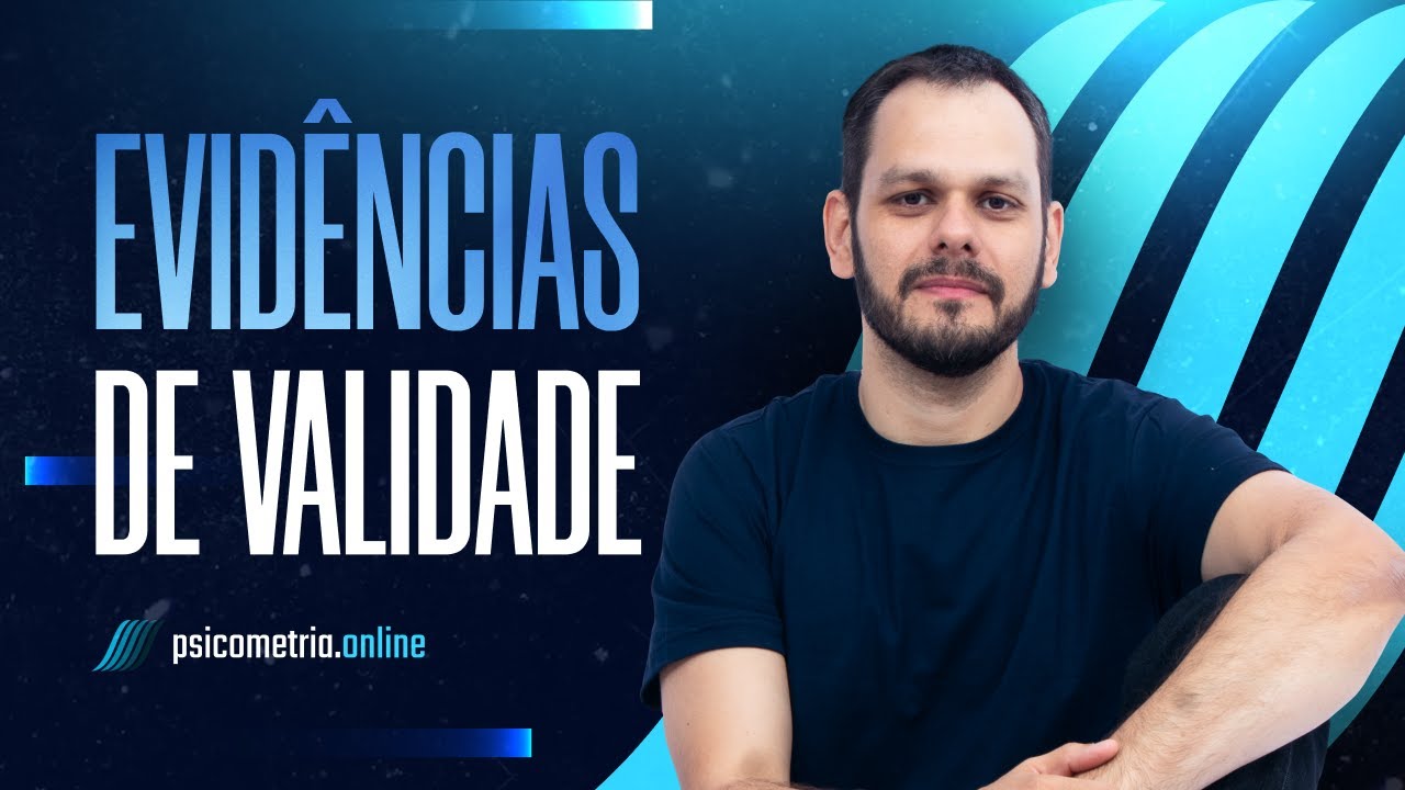 TUDO sobre Evidências de Validade e Fidedignidade de Instrumentos Psicológicos