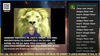 ARCHBISHOP CHIEFAPOSTLE DR. LESLIE M. MORGAN: MIDDAY MEDITATION TEL: 914-704-6301.