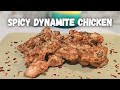 Spicy Dynamite Chicken Recipe Spicy Fried Chicken In Spicy Sauce