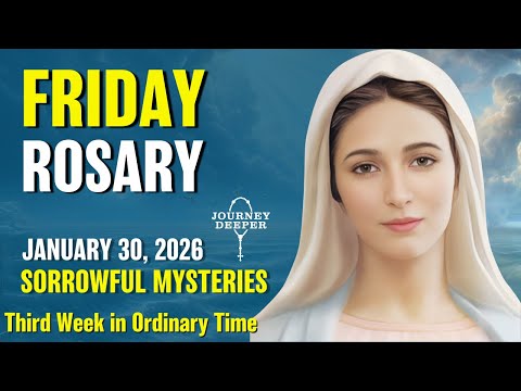 Friday Rosary ❤️ Sorrowful Mysteries of the Rosary ❤️ January 30, 2026 VIRTUAL ROSARY