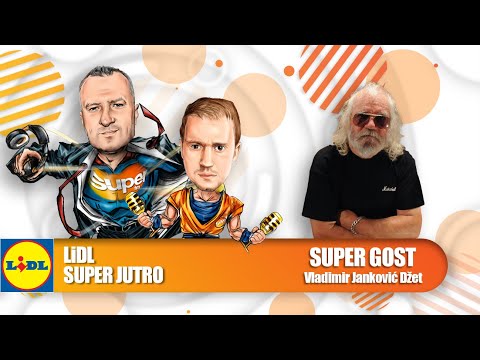 LIDL SUPER JUTRO 26.02.2021. - Vladimir Jankovic Džet