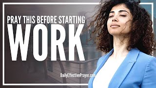 Prayer Before Starting Work - Prayers Before Work