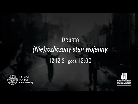 (Nie)rozliczony stan wojenny – debata