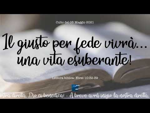 Il giusto per fede vivrà... una vita esuberante! (Ebrei 10:32-39)