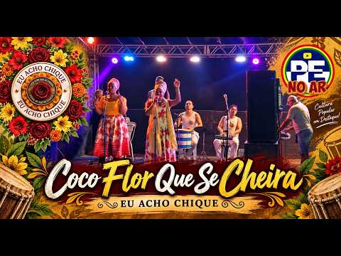 [SARAVÁ PAULISTA 2026] – GRUPO DE COCO FLOR QUE SE CHEIRA – FORTE DE PAU AMARELO (PAULISTA - PE)