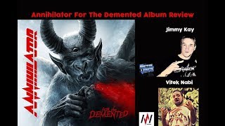 Annihilator &#39;For the Demented&#39; Album Review Reaction 8.5/10 -The Metal Voice.com