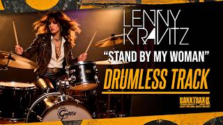 Lenny Kravitz - Stand By My Woman (Drumless) NO DRUMS - High Quality