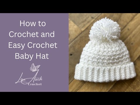 Free Crochet Baby Hat Patterns for Newborns, 0-3 months toToddlers | Easy Step-by-Step Tutorial
