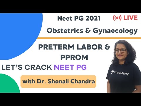 Preterm Labor & PPROM | Obstetrics & Gynaecology | Target NEET PG 2021 | Dr. Shonali Chandra