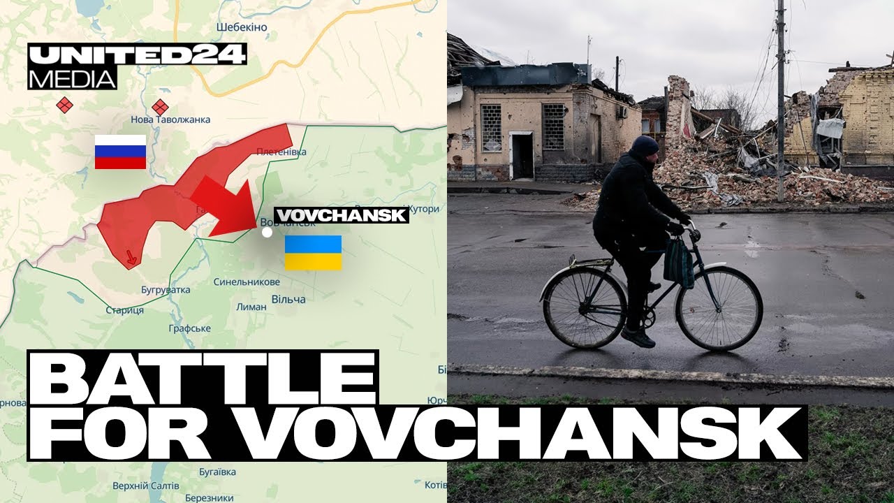 Battle for Vovchansk: Russia Launches a New Offensive in the Kharkiv Region