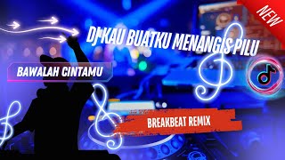 Download lagu DJ KAU BUAT KU MENANGIS PILU - BAWALAH CINTAMU - [ ZIELL FERDIAN ] - BREAKBEAT FULL BASS 2025 mp3