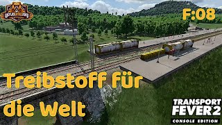 Wir sorgen für Treibstoff - Transport Fever 2 CE EP:08