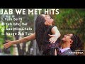 Jab We Met Hit Songs Bollywood Mix Soothing Music