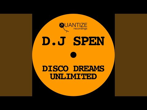 DJ Spen Disco Dreams Unlimited (Continuous DJ Mix)