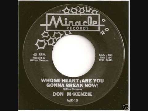 Don Mckenzie - Whose Heart (Are You Gonna Break Now)