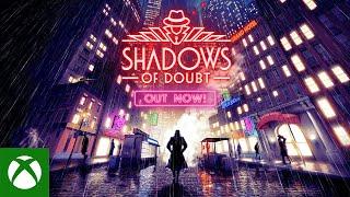 Shadows of Doubt Launch Trailer - Xbox Series X|S Trailer