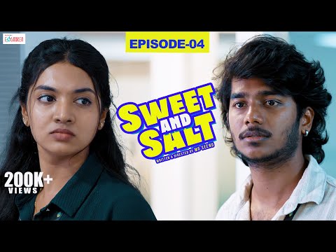 Sweet and Salt - Episode 4 | Ft. Vishwa Mithran, Sushmitha | Filtercopy Enga Area