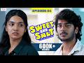 Sweet And Salt Episode 4 Ft Vishwa Mithran Sushmitha Filtercopy Enga Area
