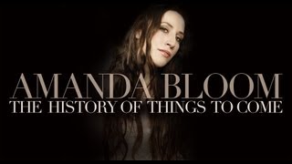 AMANDA BLOOM - The History of Things to Come FULL ALBUM