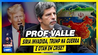 PROF. VALLE (TRUMP NA GU3RRA, SÍRIA INV4DIDA E MAIS)  - #461