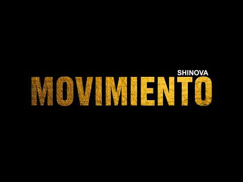 SHINOVA - Movimiento (Lyric Video Oficial)