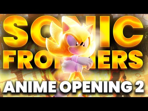 I mashed up ALL Sonic Frontier's Boss themes into the ULTIMATE anime opening