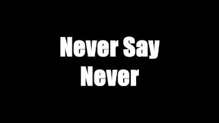 KMFDM - Never Say Never lyrics