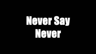KMFDM - Never Say Never Lyrics