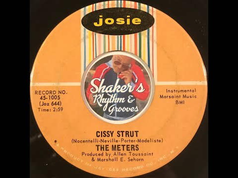 The Meters "Cissy Strut" from 1969 on JOSIE #45-1005