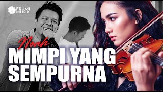 Download lagu Noah - Mimpi Yang Sempurna (Cover Erumi) Lagu Trending | Versi Terbaru mp3 Download lagu Noah - Mimpi Yang Sempurna (Cover Erumi) Lagu Trending | Versi Terbaru mp3