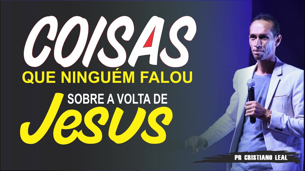 COISAS QUE NINGUÉM FALOU SOBRE A VOLTA DE JESUS