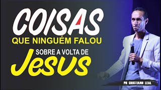 COISAS QUE NINGUÉM FALOU SOBRE A VOLTA DE JESUS