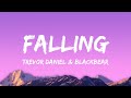 Trevor Daniel & Blackbear - Falling (Lyrics)