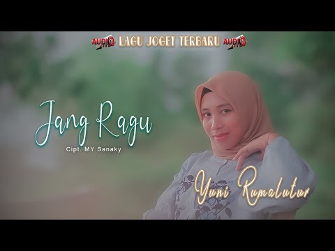 Jang Ragu - Yuni Rumalutur || Lagu joget ambon terbaru ( OFFICIAL MUSIC VIDEO )
