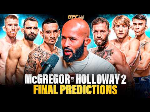 Video: "WHO WINS McGREGOR vs MAX 2?!" | UFC 329 FINAL PREDICTIONS!