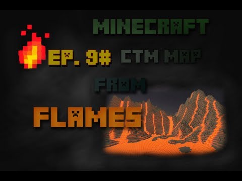 Minecraft CTM Map From Flames: Episode 9