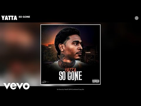 Yatta - So Gone (Audio)