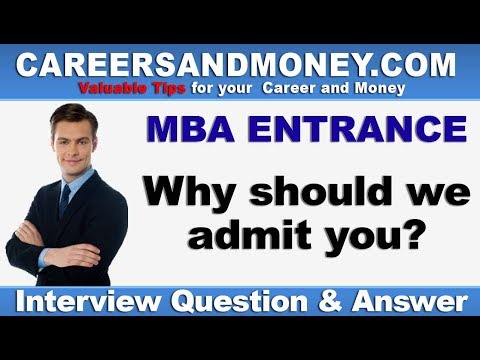 Why should we admit you? - MBA Entrance Interview Question & Answer Video