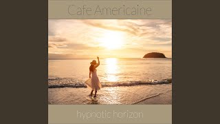 Cafe Americaine - Hypnotic Horizon (Del Mar Mix) video
