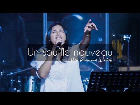 Un Souffle Nouveau - Emilie MANEROUCK - WEEV Praise & Worship